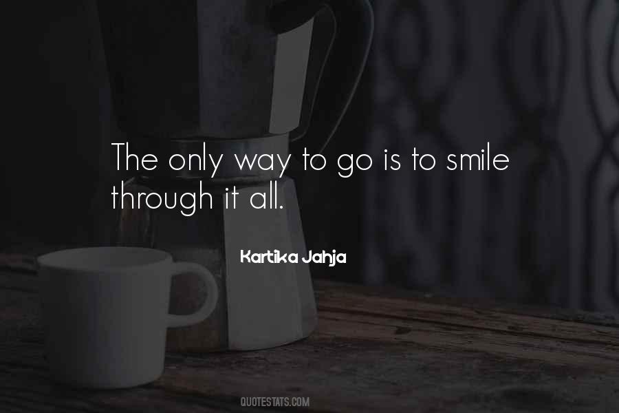 Smile Through It Quotes #1288569