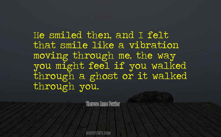 Smile Through It Quotes #1732774