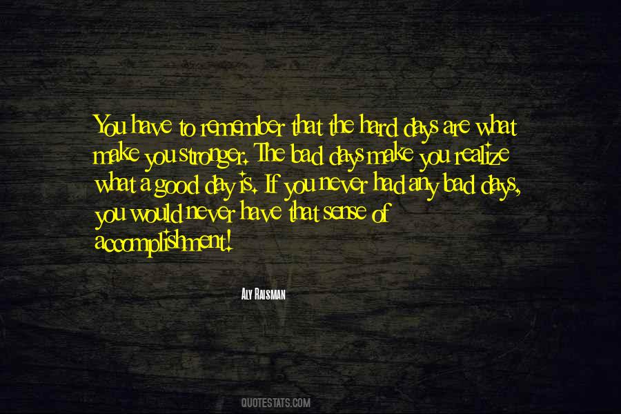 What A Bad Day Quotes #901174