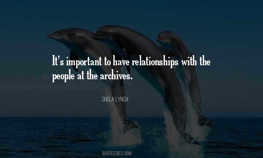 Quotes About Important Relationships #230668