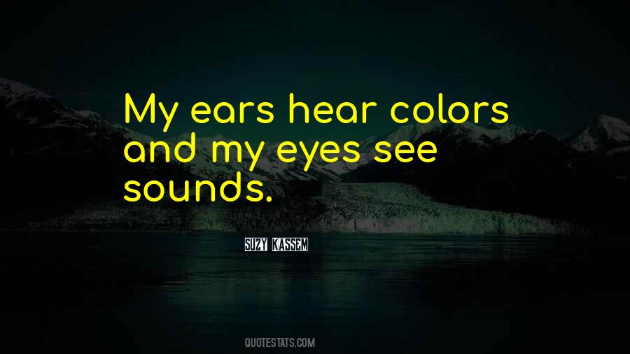 Eyes And Music Quotes #1056583