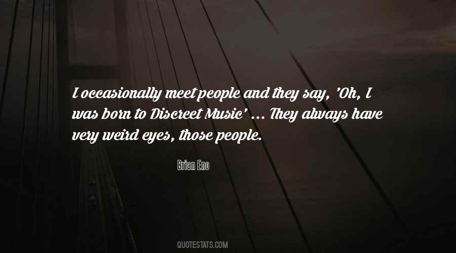 Eyes And Music Quotes #1460494