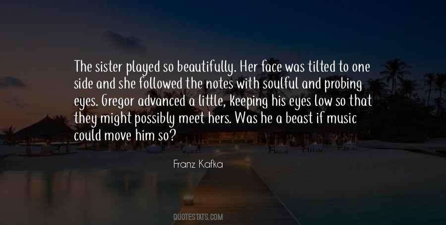 Eyes And Music Quotes #154108