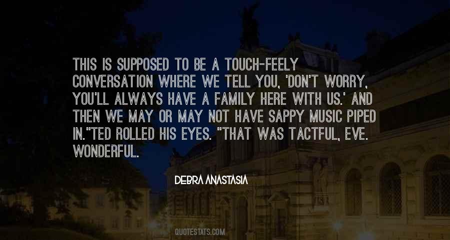 Eyes And Music Quotes #1789890