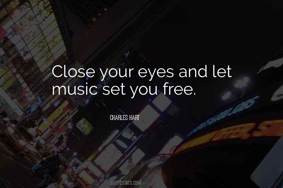 Eyes And Music Quotes #669302