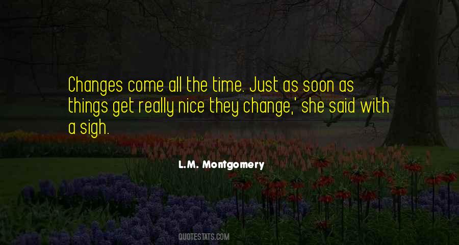 Changes With Time Quotes #1030367