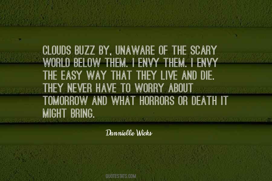 Could Die Tomorrow Quotes #163589