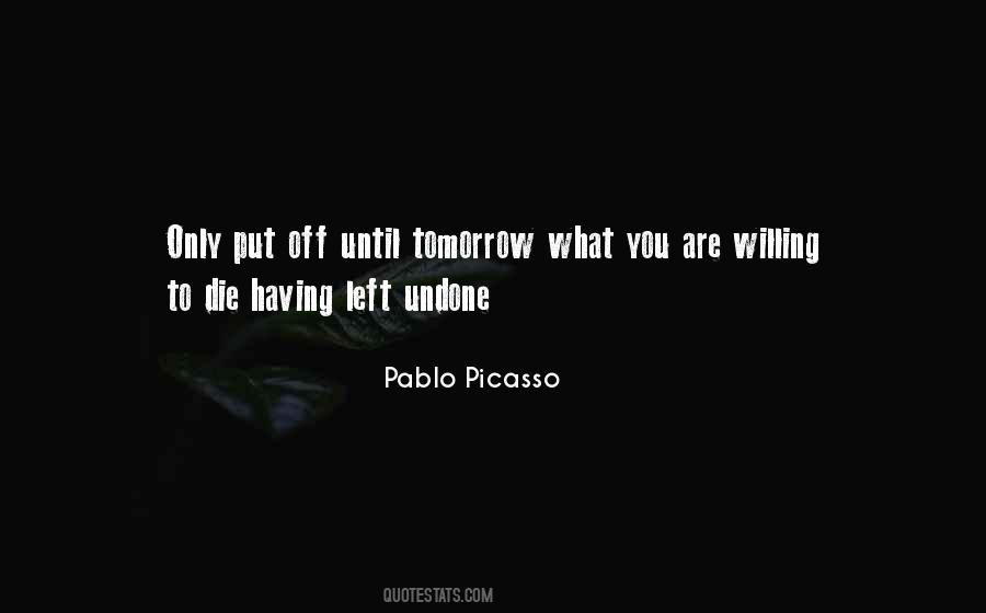 Could Die Tomorrow Quotes #252027