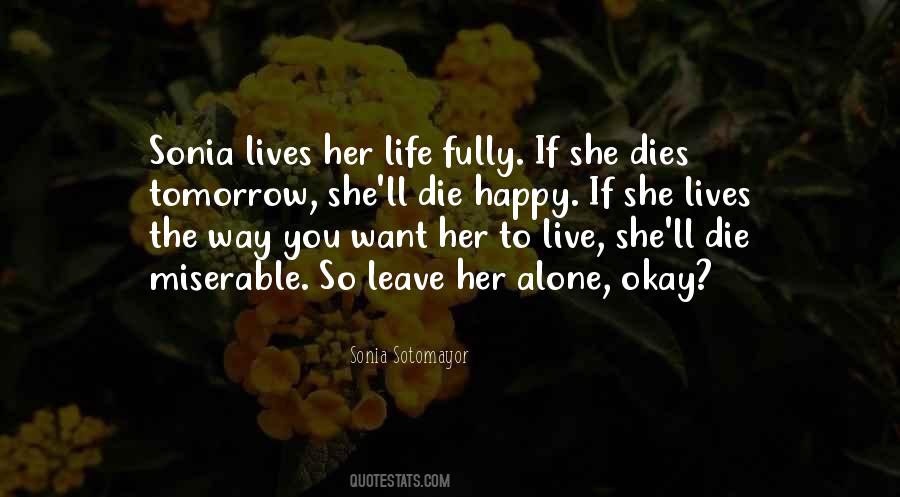 Could Die Tomorrow Quotes #37925