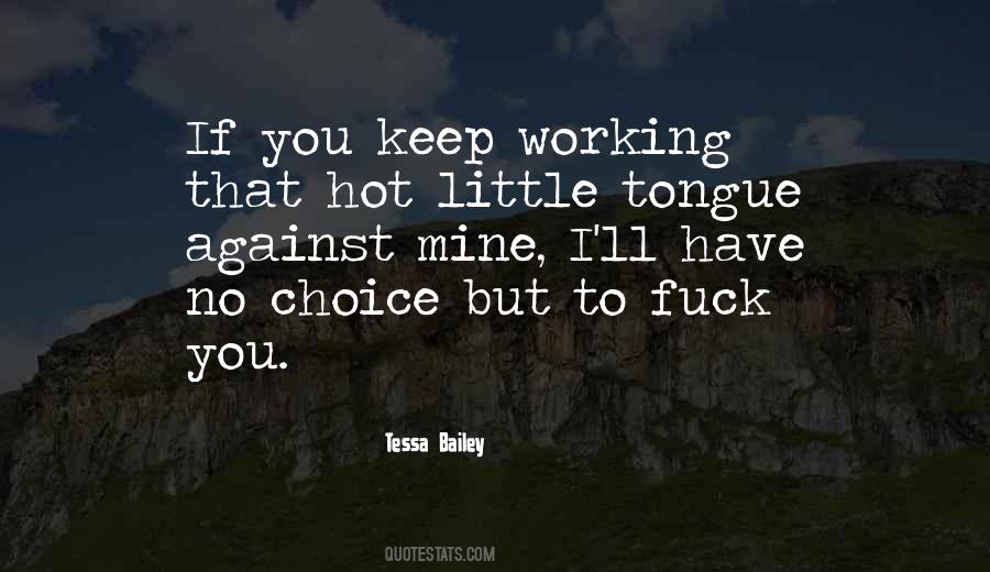 Working Against You Quotes #1786491