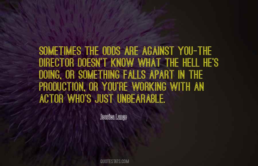 Working Against You Quotes #990360