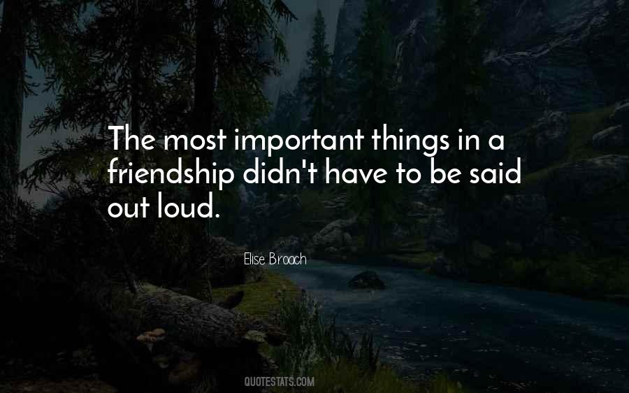 Quotes About Important Friendship #114534