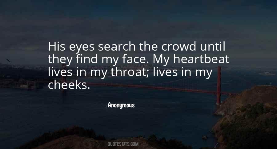 Face In The Crowd Quotes #1133912