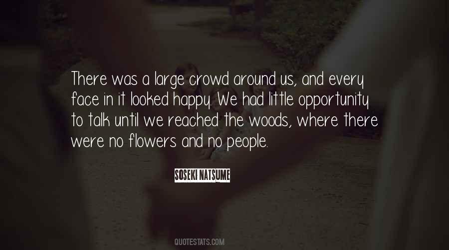 Face In The Crowd Quotes #1735478