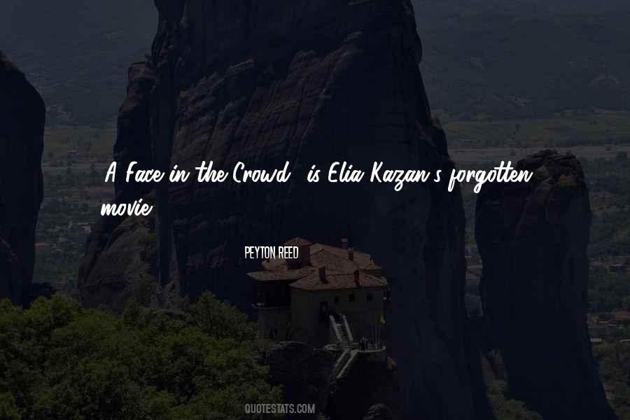 Face In The Crowd Quotes #285556