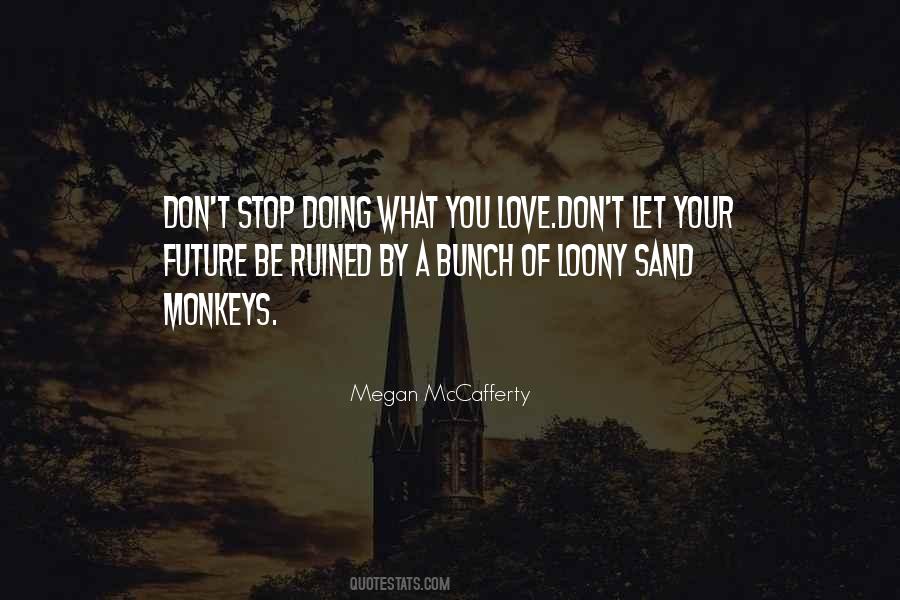 A Bunch Of Love Quotes #1558847