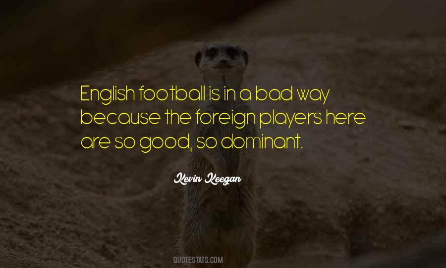 Bad English Quotes #1161072