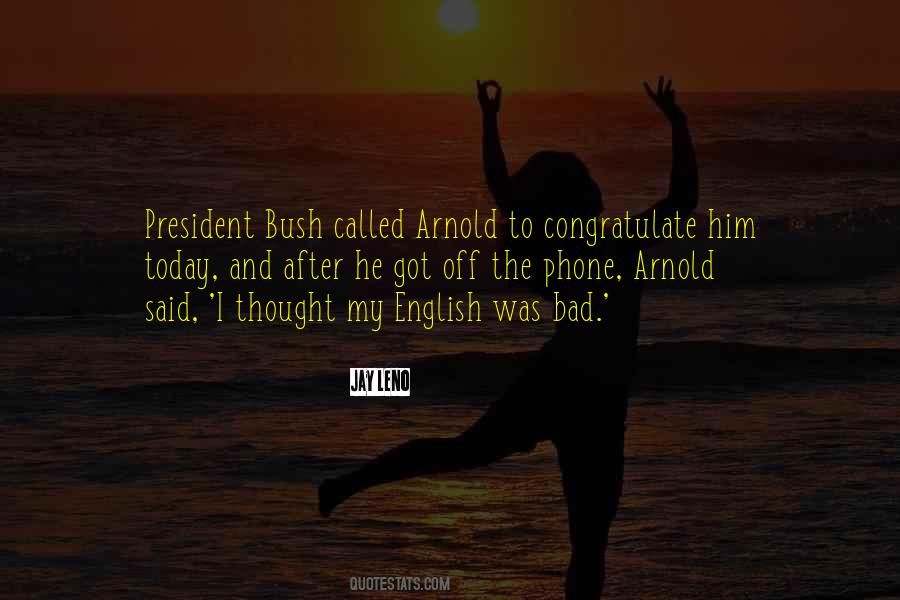 Bad English Quotes #1383232