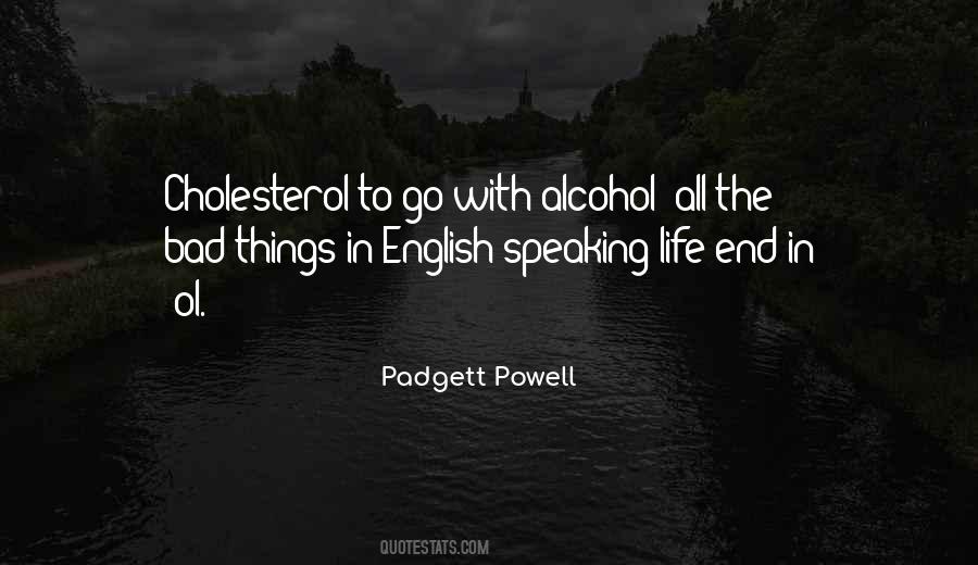 Bad English Quotes #1633137