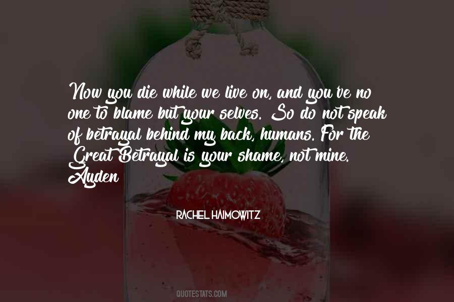 Blame No One Quotes #169049