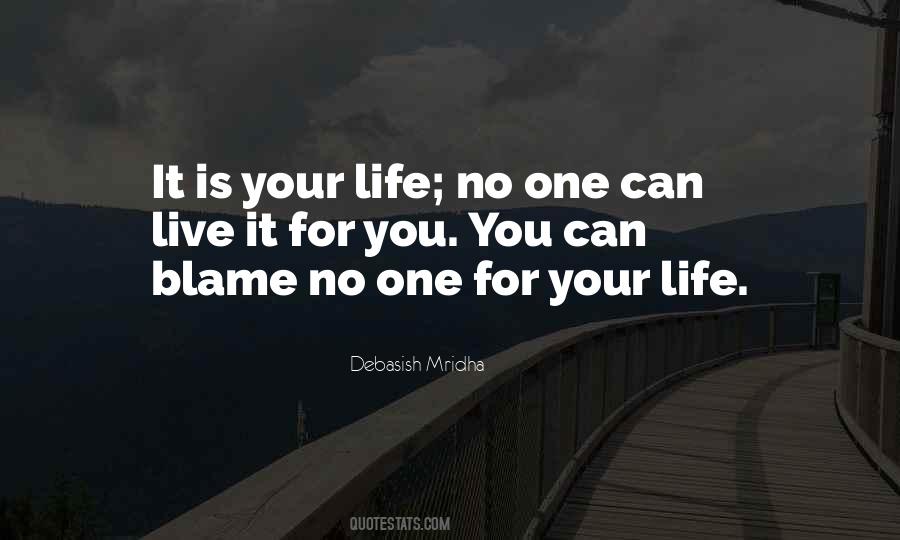 Blame No One Quotes #1726657