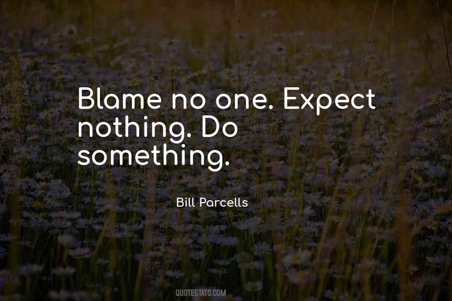 Blame No One Quotes #1754277