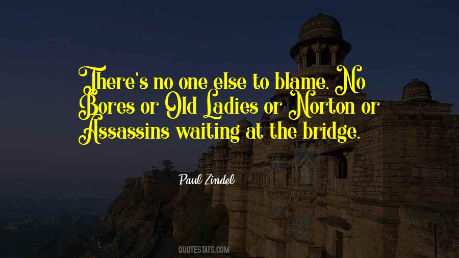 Blame No One Quotes #1765846