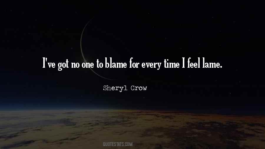 Blame No One Quotes #185153