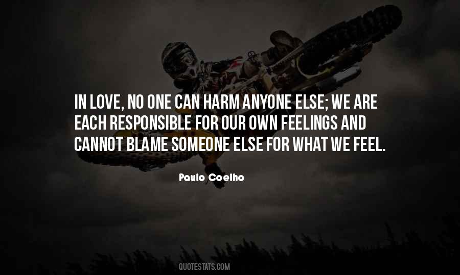 Blame No One Quotes #239839