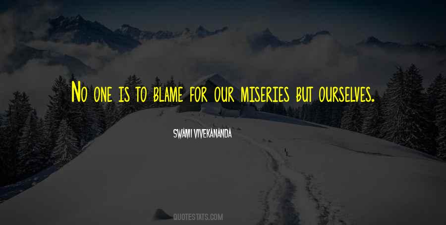 Blame No One Quotes #388830