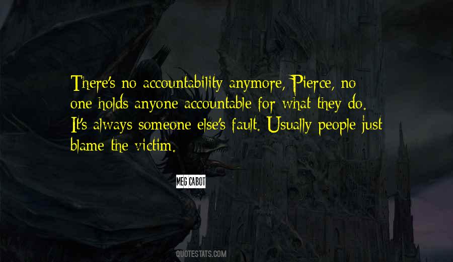 Blame No One Quotes #490196
