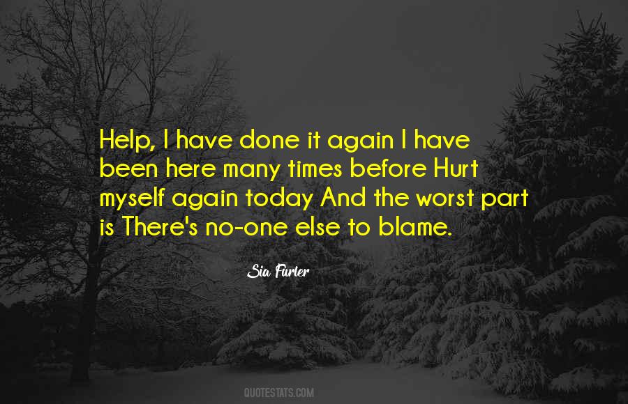 Blame No One Quotes #513036