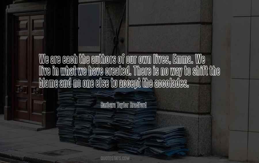 Blame No One Quotes #589975
