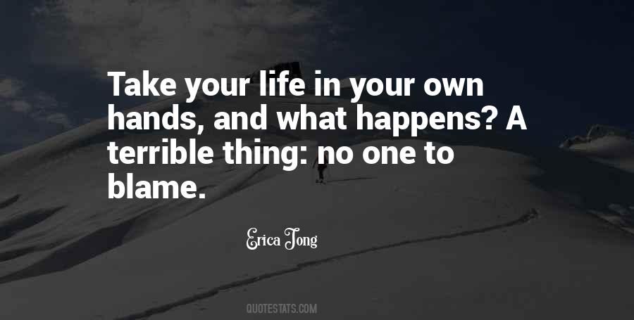 Blame No One Quotes #763147