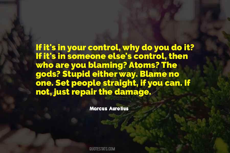 Blame No One Quotes #998596
