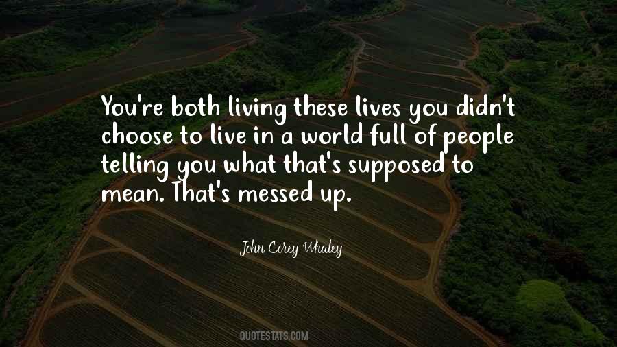 Living In A Society Quotes #1535688