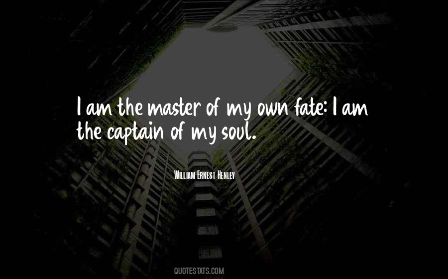 Quotes About Captain Of My Soul #561946