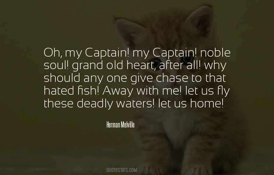 Quotes About Captain Of My Soul #671694