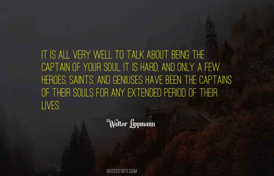 Quotes About Captain Of My Soul #947557