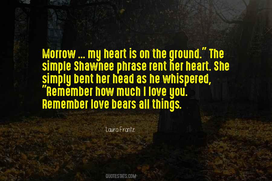 Remember How Much I Love You Quotes #1502586
