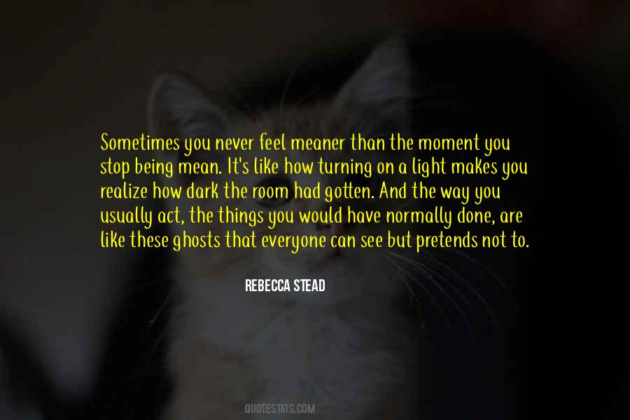Sometimes You Feel Like Quotes #187629