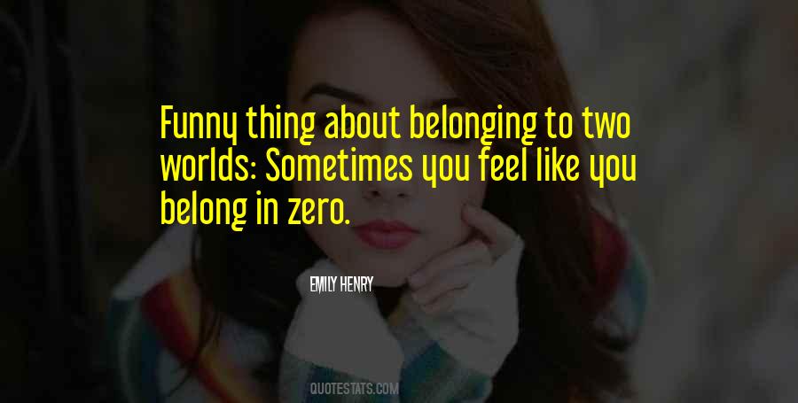 Sometimes You Feel Like Quotes #619447