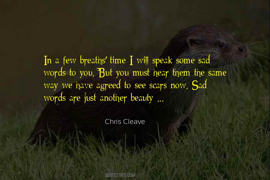 Words Are Few Quotes #1040018