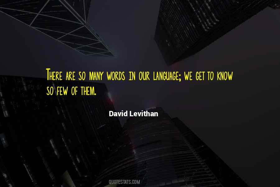 Words Are Few Quotes #436424