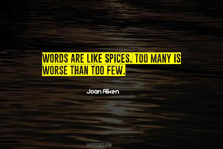 Words Are Few Quotes #565698