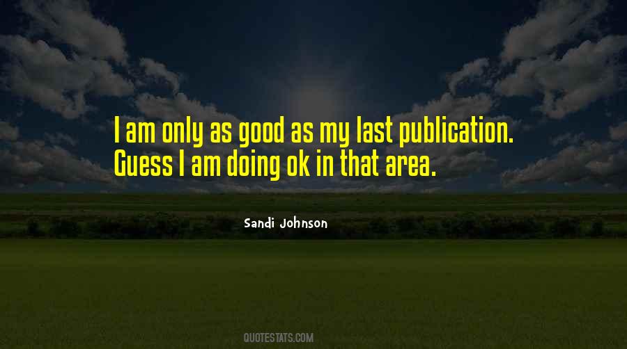Am Doing Good Quotes #160548