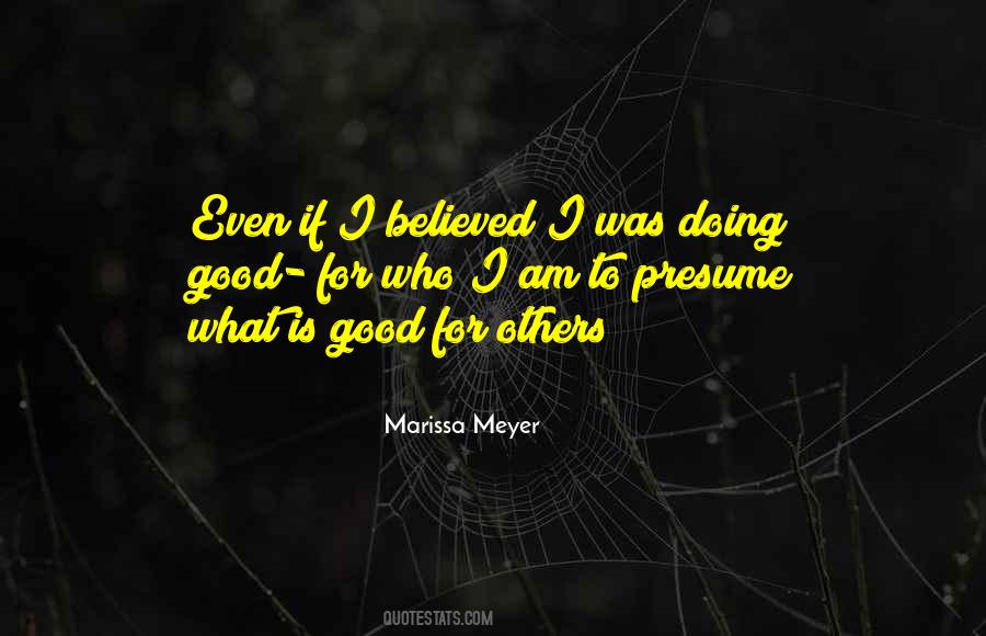 Am Doing Good Quotes #283454