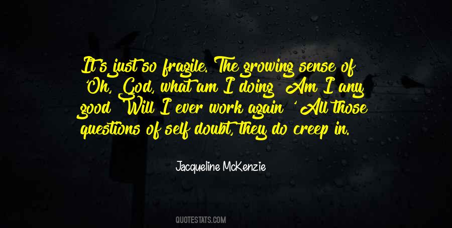 Am Doing Good Quotes #341996