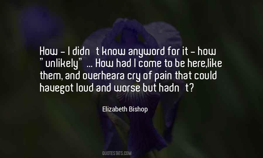 Elizabeth Bishop Poem Quotes #1301003