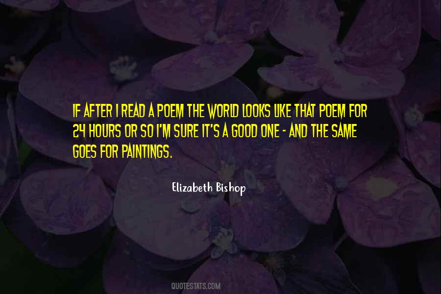 Elizabeth Bishop Poem Quotes #1510756